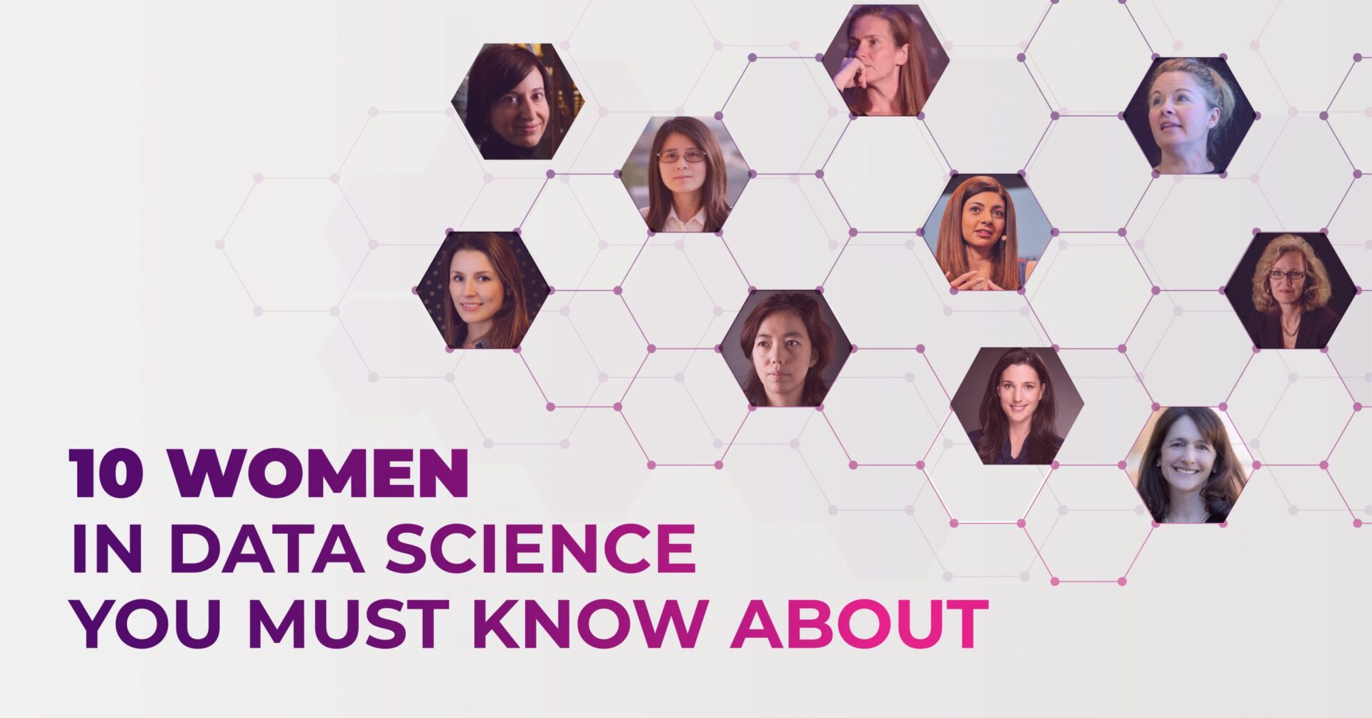 10 Women in Data Science You Must Know About