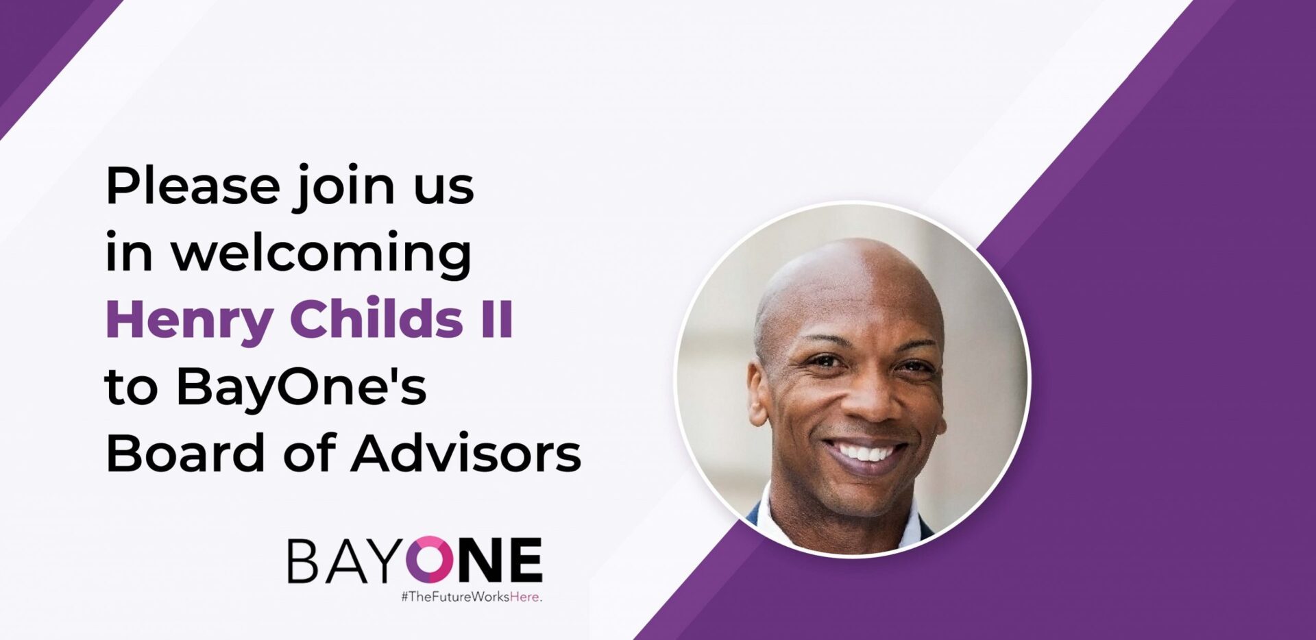 BayOne Welcomes Henry Childs II to the Board of Advisors