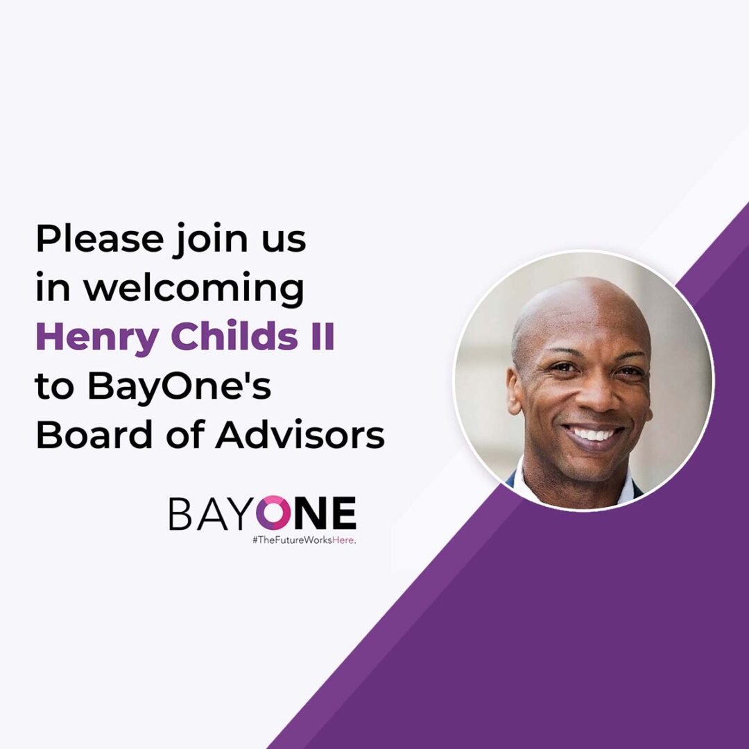 BayOne welcomes Henry Childs II to the Board of Advisors