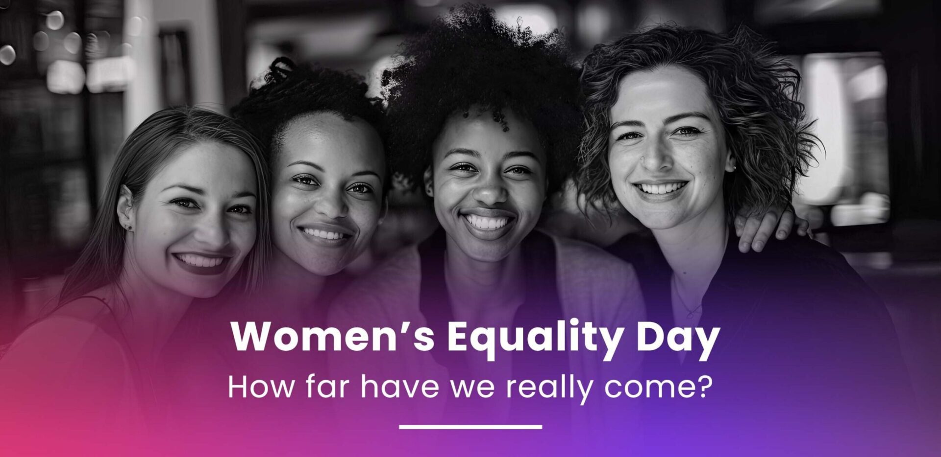 Women’s Equality Day: How far have we really come?