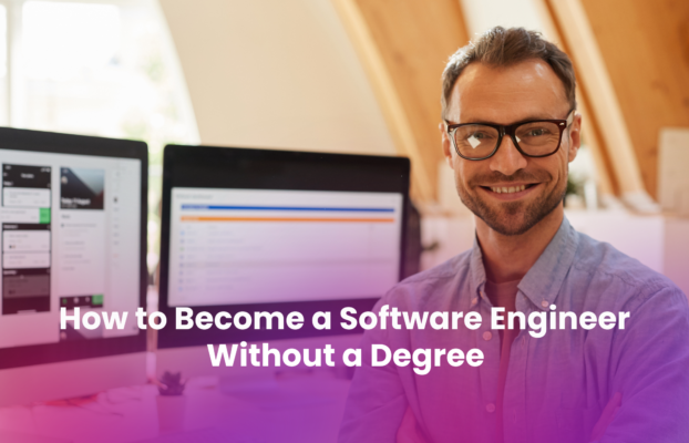 How to Become a Software Engineer Without a Degree