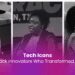 Tech Icons: Honoring Black Innovators Who Transformed the Industry